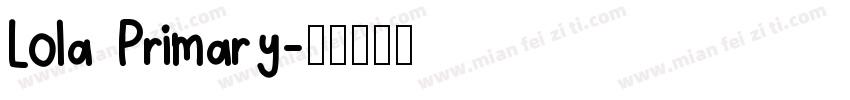 Lola Primary字体转换